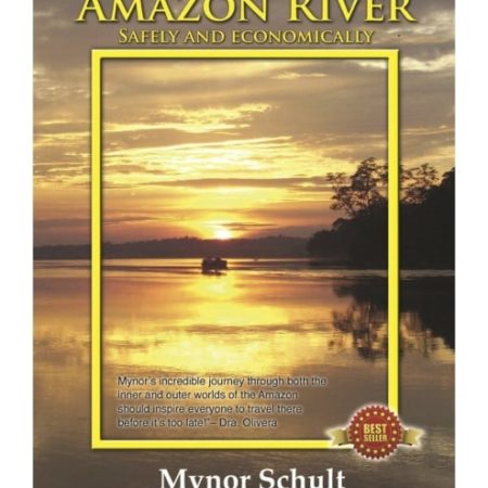 How to Travel The Amazon River: Practical Steps To Tour The Tropical Rainforest Easily & Economically